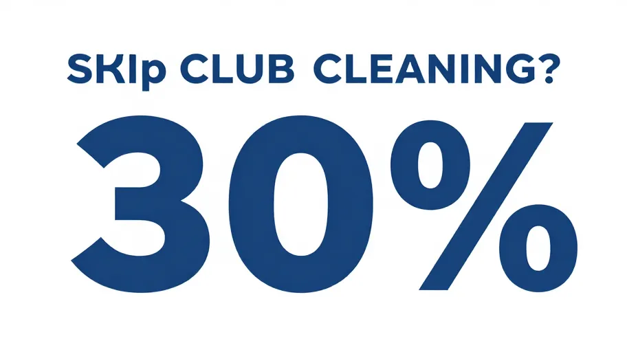 Skip Club Cleaning? It's Costing You $1,200 and 30% of Your Spin